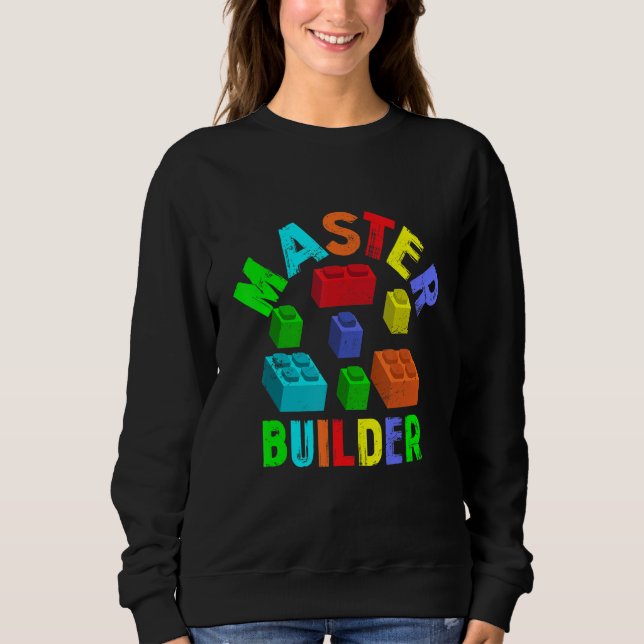 Sweatshirt Cool Master Builder Funny Building Blocks drôle Me (Devant)