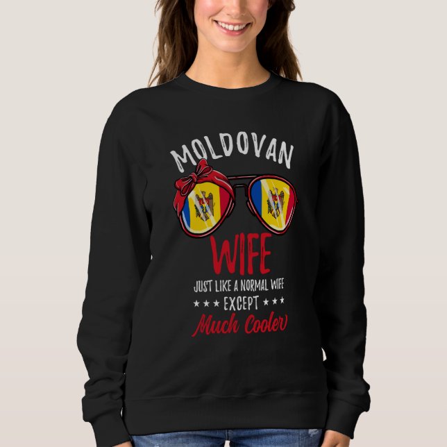 Sweatshirt Cool Moldovan Wife Sunglasses Moldovan Family (Devant)