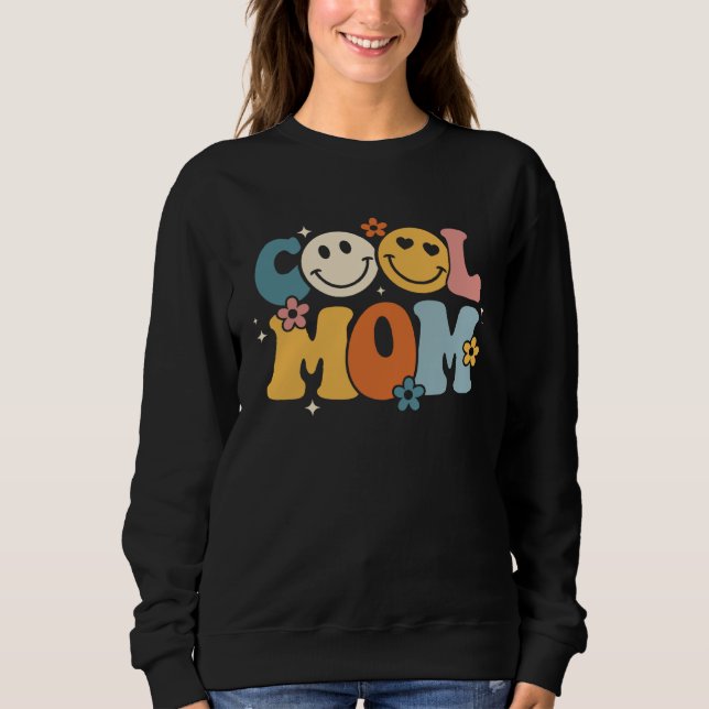 Sweatshirt Cool Mom Happy Mother s Day Groovy Retro Best Mom  (Devant)