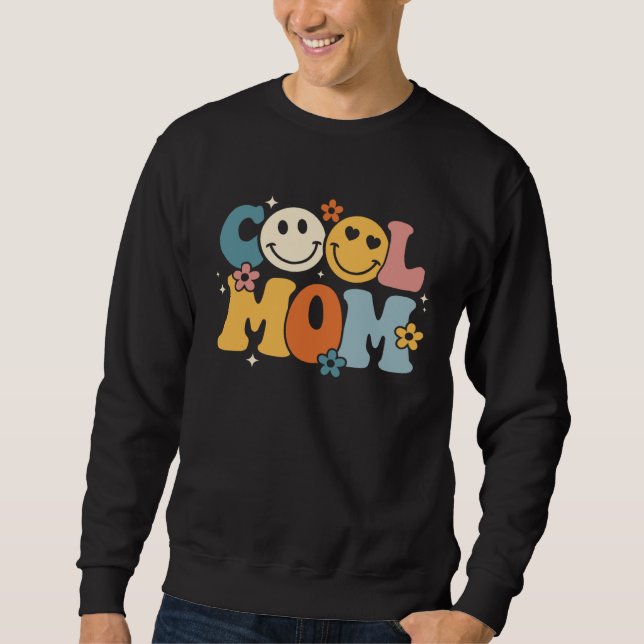 Sweatshirt Cool Mom Happy Mother s Day Groovy Retro Best Mom  (Devant)
