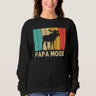 Sweatshirt Cool Moose For Men Dad Moose Alaska Moose Elk Hunt