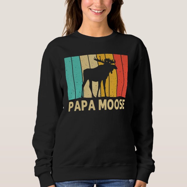 Sweatshirt Cool Moose For Men Dad Moose Alaska Moose Elk Hunt (Devant)