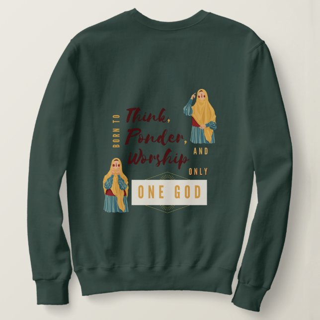 Sweatshirt Cool Muslimah "Né pour adorer un Dieu unique" Swea (Design dos)