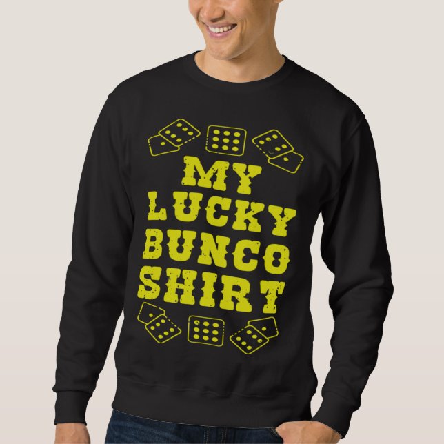 Sweatshirt Cool My Lucky Bunco  Dice Casino (Devant)