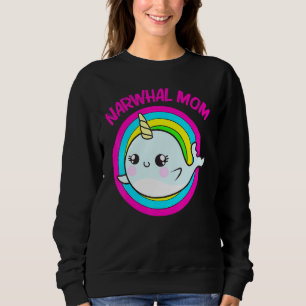 Sweatshirt Cool Narwhal Pour Maman Mère Rainbow Tusk Mer Unic