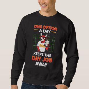 Sweatshirt Cool Options Trading Débutant Stock Investissement