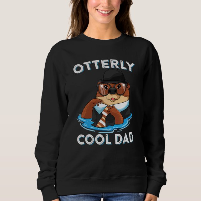Sweatshirt Cool Otter Otter Mammal Pun Fête des pères (Devant)