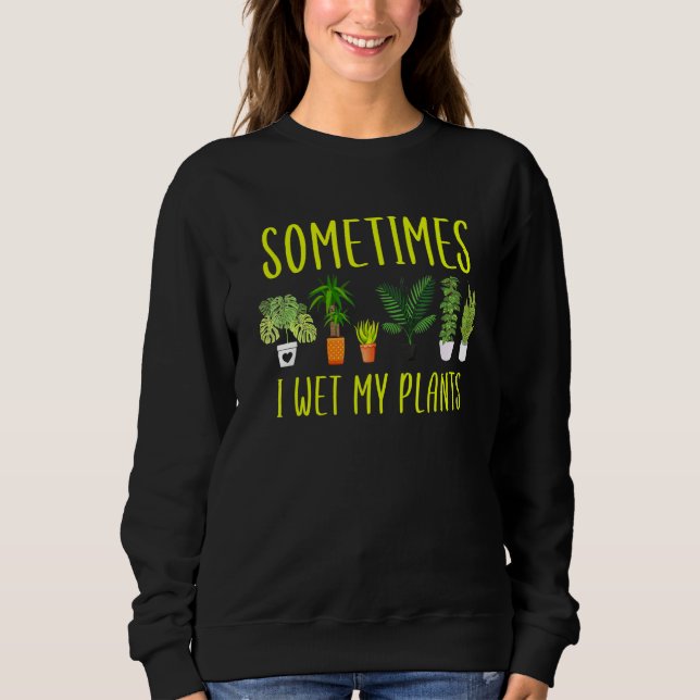Sweatshirt Cool Parfois J'Ai Regardé Mon Jardin Plante (Devant)