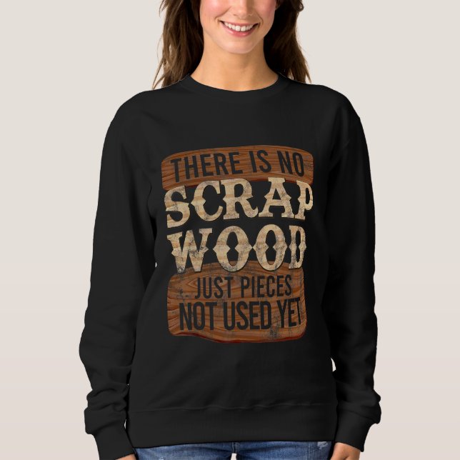 Sweatshirt Cool Pas de ferraille menuiserie charpentier 1 (Devant)