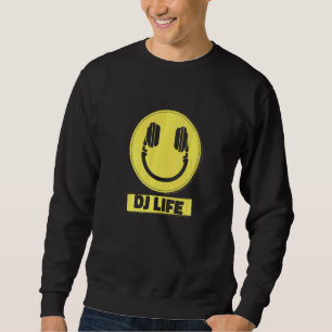 Sweatshirt Cool Pas de musique Pas de casque Dj Life