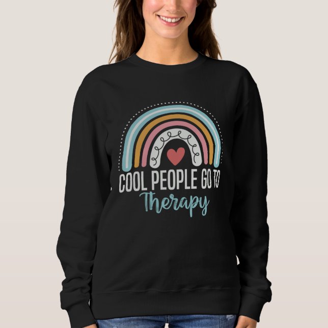 Sweatshirt Cool People Go To Therapy Awareness Mental Health  (Devant)