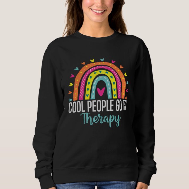 Sweatshirt Cool People Go To Therapy Awareness Mental Health  (Devant)