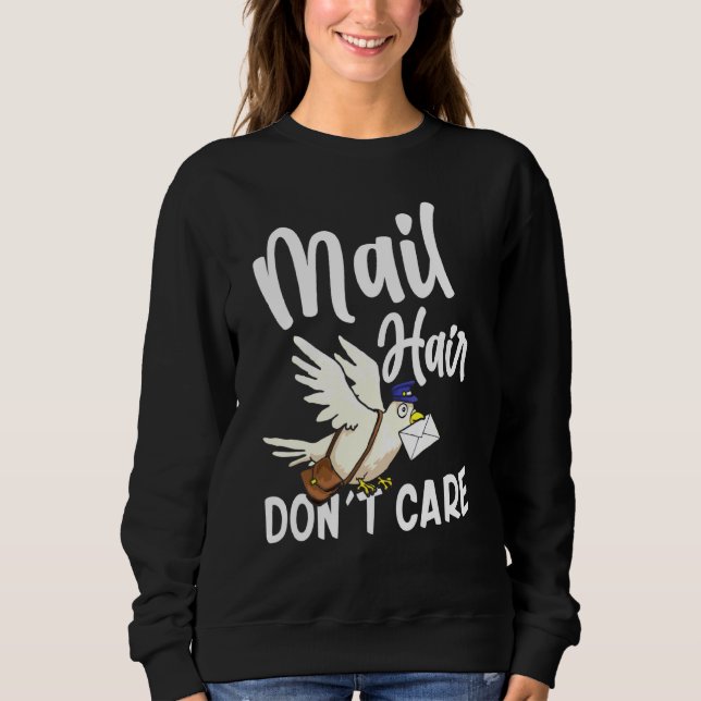 Sweatshirt Cool Postal Worker Mail Poil Point soins (Devant)