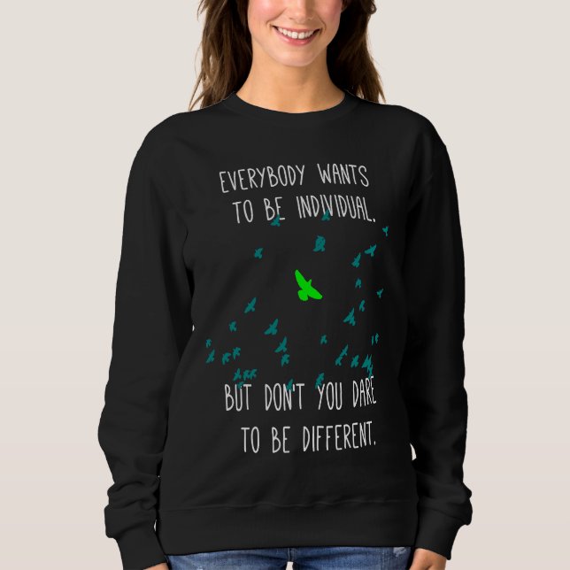 Sweatshirt Cool Saying Individual Different Tolerance (Devant)