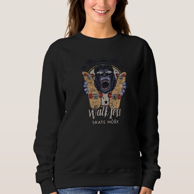 Sweatshirt Cool Skateboard Gorilla Walk Moins Patinage Plus (Devant)