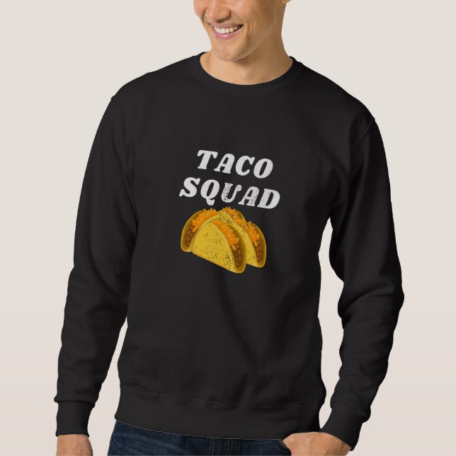 Sweatshirt Cool Taco Squad Mexicaine Amie de viande Matching (Devant)