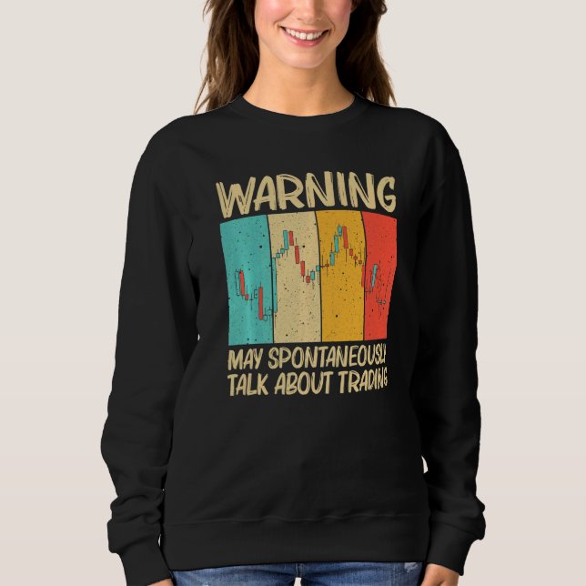 Sweatshirt Cool Trading For Men Women Stock Traders Day Trade (Devant)