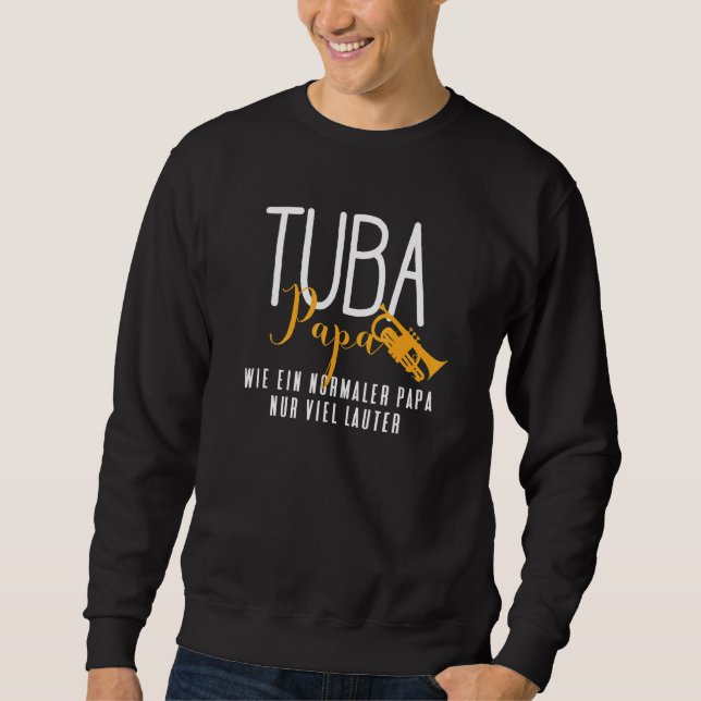 Sweatshirt Cool Tuba Dad Tuba (Devant)
