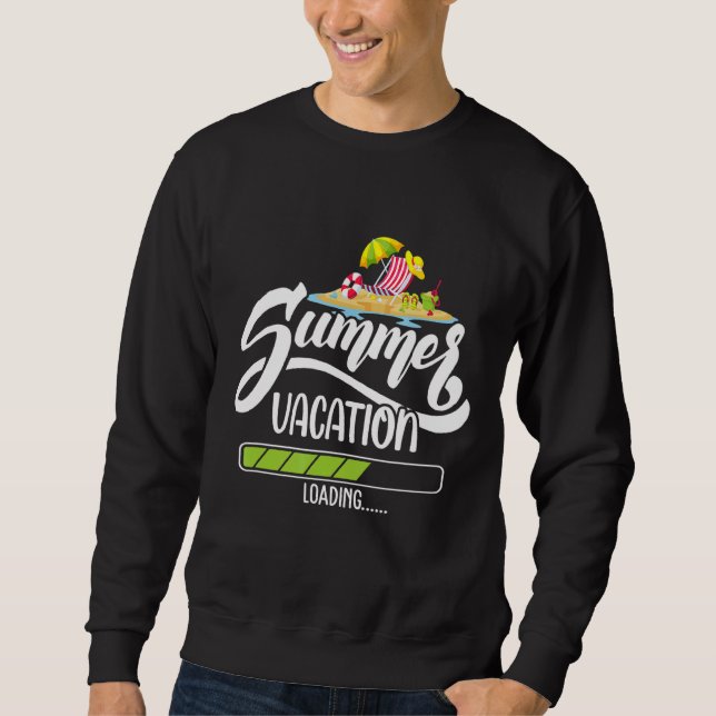 Sweatshirt Cool Vacances D'Été Chargement Pour Enseignant (Devant)