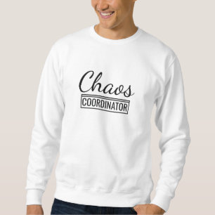 Sweatshirt Coordinateur du Chaos
