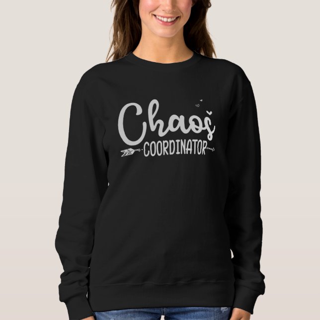 Sweatshirt Coordinateur du Chaos Enseignant (Devant)