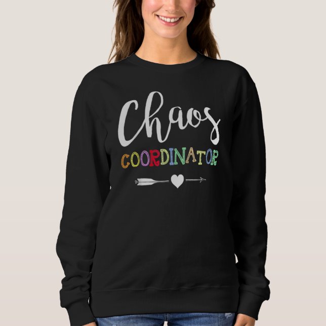 Sweatshirt Coordinateur du Chaos enseignant (Devant)