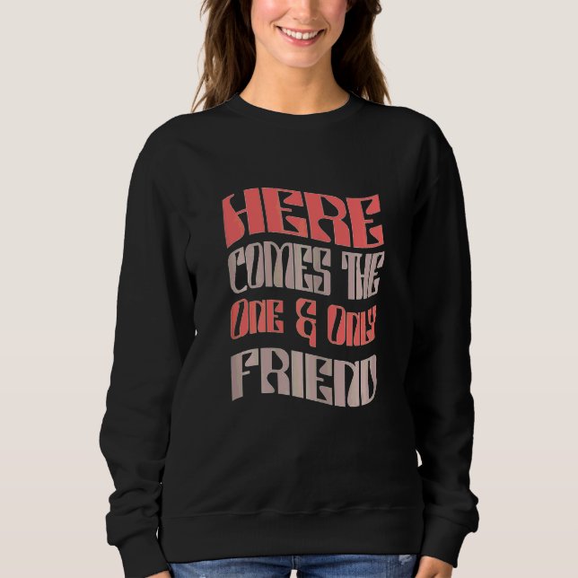 Sweatshirt Copine Unique Rétro Assortie Enterrement Vie de Cé (Devant)