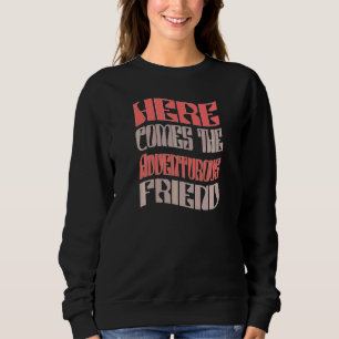 Sweatshirt Copines Aventureuses Rétro Équipées Enterrement de