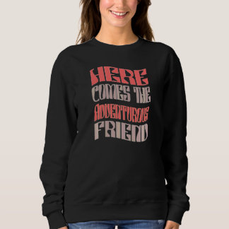 Sweatshirt Copines Aventureuses Rétro Équipées Enterrement de