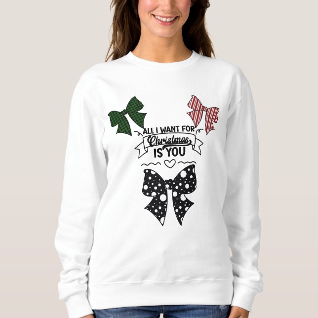 Sweatshirt Coquette All I Want For Christmas Patterned Bow De (Devant)