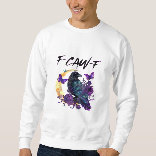 Sweatshirt Corbeau F Caw F Oiseau Drôle Lune Design Gothique (Devant)