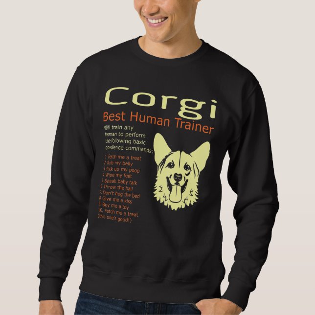 Sweatshirt Corgi Best Human Trainer Entraînera N'Importe Quel (Devant)