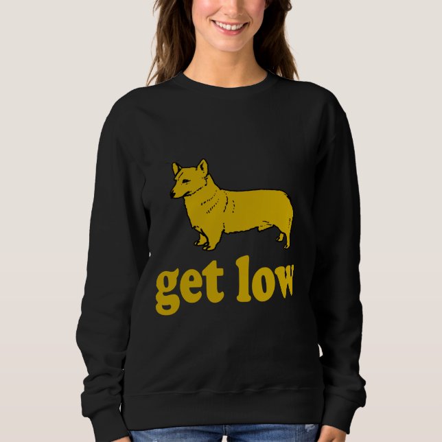 Sweatshirt Corgi Get Low (Devant)