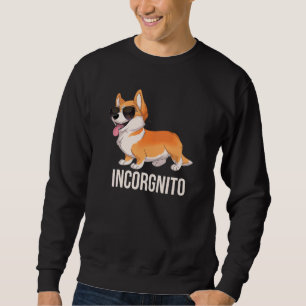Sweatshirt Corgi Incorgnito Cute Incognito Corgi Au Soleil