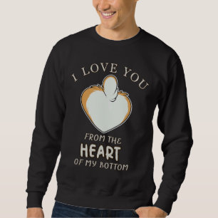 Sweatshirt Corgi Je T'Aime Du Coeur De Mon Bas 857