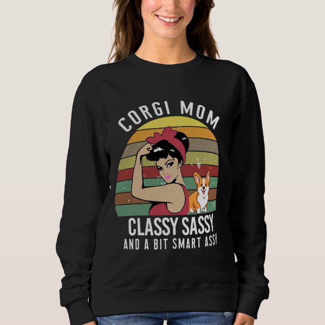 Sweatshirt Corgi Mom Classy Sassy (Devant)