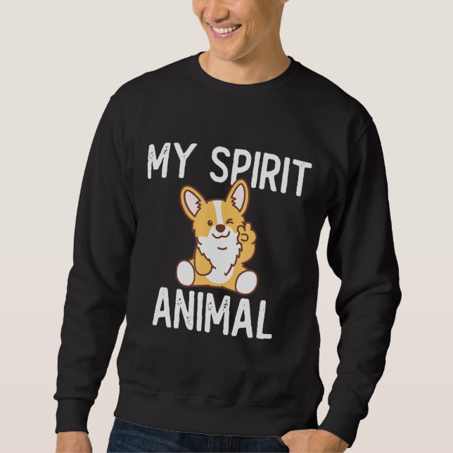 Sweatshirt Corgi My Spirit Animal Corgi Dog (Devant)