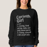 Sweatshirt Corinth Girl Tx Texas Funny City Home Roots<br><div class="desc">Corinth Girl Tx Texas Funny City Home Roots.</div>