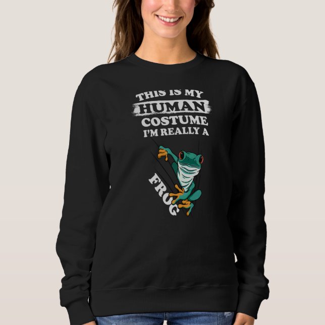 Sweatshirt Cosplay This Is My Human Costume I'm Really A For (Devant)