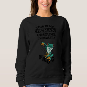 Sweatshirt Cosplay This Is My Human Costume I'm Really A For