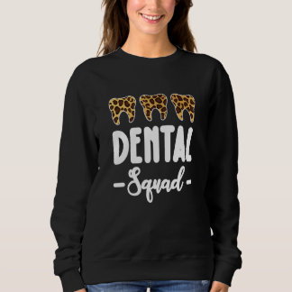 Sweatshirt Costume de l'équipe dentaire Adjointe dentaire Fem