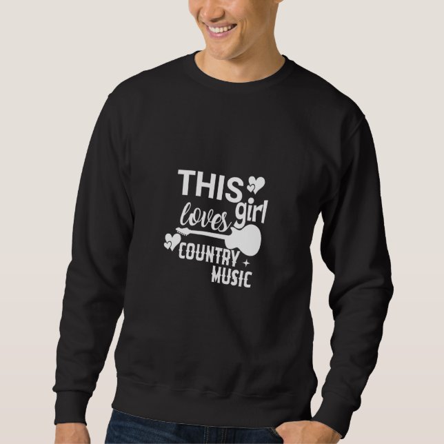 Sweatshirt Country Music Graphisme Teesthis Girl Loves Countr (Devant)