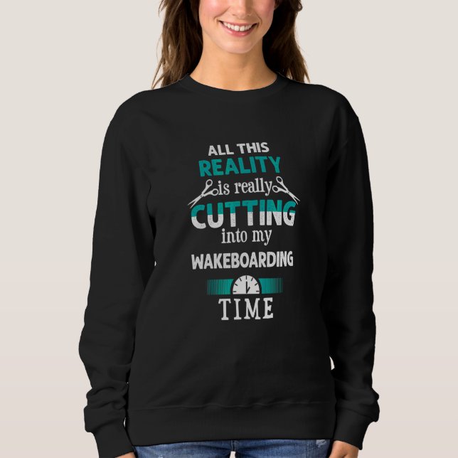 Sweatshirt Couper dans mon temps de wakeboard Humour de wakeb (Devant)