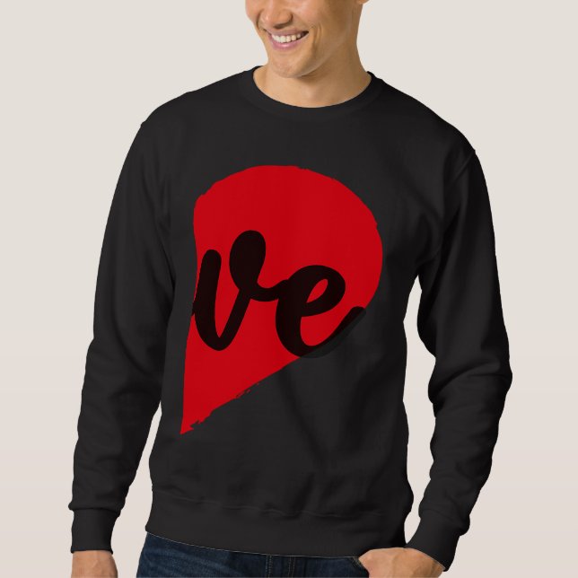 Sweatshirt Couple Half Heart LOVE Funny Valentines Day Women  (Devant)