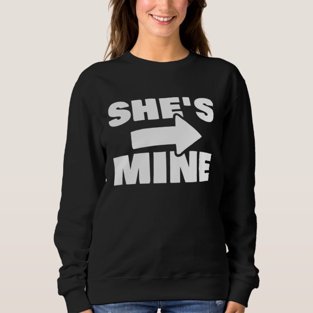 Sweatshirt Couples Matching She s Mine Boyfriend Girlfriend (Devant)