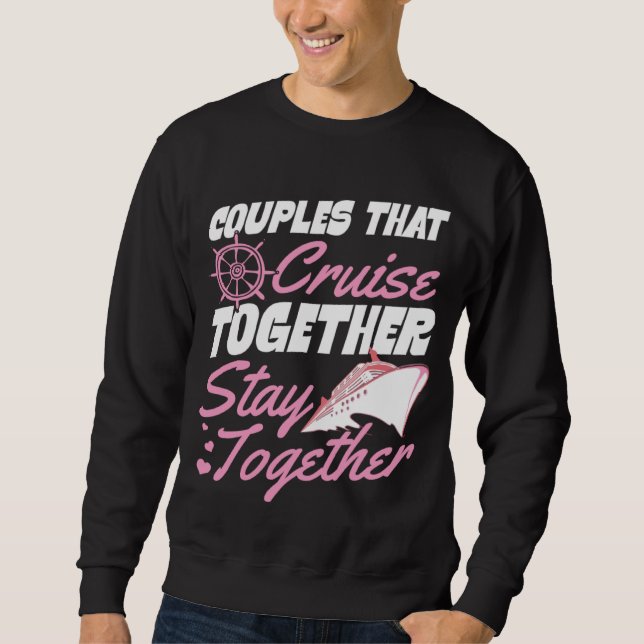 Sweatshirt Couples That Cruise Together Stay Together Matchin (Devant)