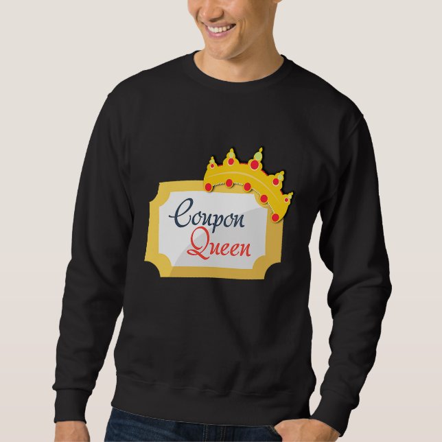 Sweatshirt Coupon Queen Shopping Extreme Couponer B (Devant)