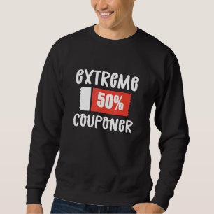 Sweatshirt Couponer débutant Extrême Couponer