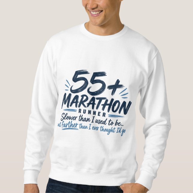 Sweatshirt Coureur de marathon 55+ plus lent mais plus loin  (Devant)