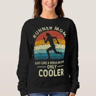Sweatshirt Coureur Maman Funny Marathon Courir Jogging Mères